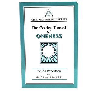 New The Golden Thread of Oneness: A Journey Inward By Jon Robertson